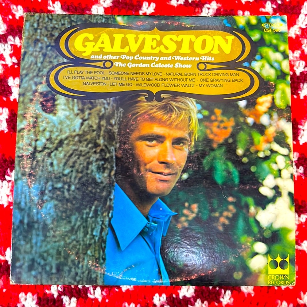 Galveston & other Pop Country & Western Hits The Gordon Calcote Show vinyl